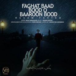 Hesam Faryad – Faghat Baad Boodo Baroon Bood